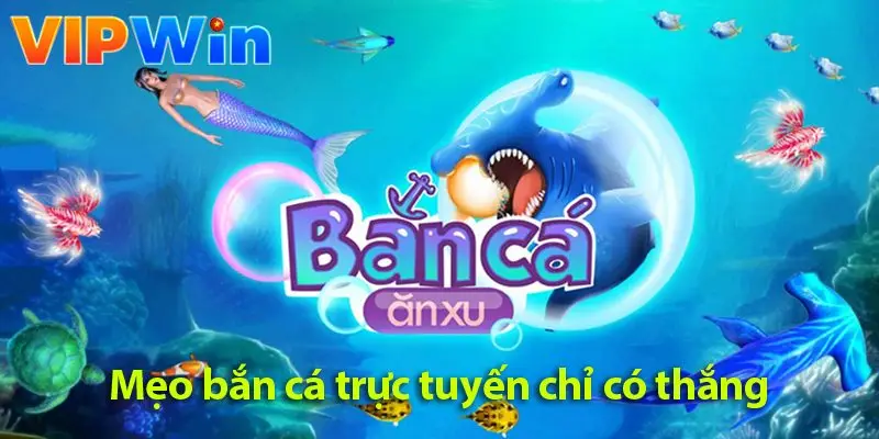 Bắn cá đổi thưởng – Khám phá top các game bắn cá hay cùng mẹo bắn là trúng