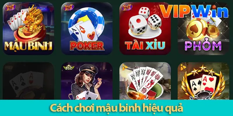 Cách chơi mậu binh hiệu quả và các lưu ý khi chơi tại VIPWIN