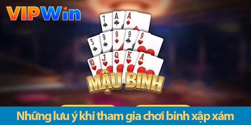 Cách chơi mậu binh hiệu quả và các lưu ý khi chơi tại VIPWIN