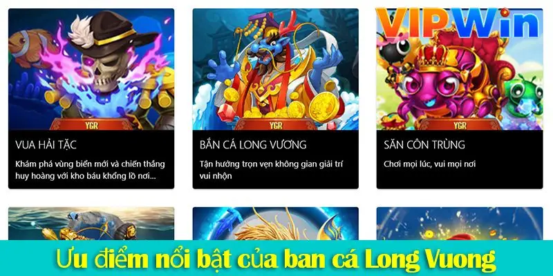 Bắn cá Long Vương: Trải nghiệm các tính năng nổi bật chỉ có tại VIPWIN